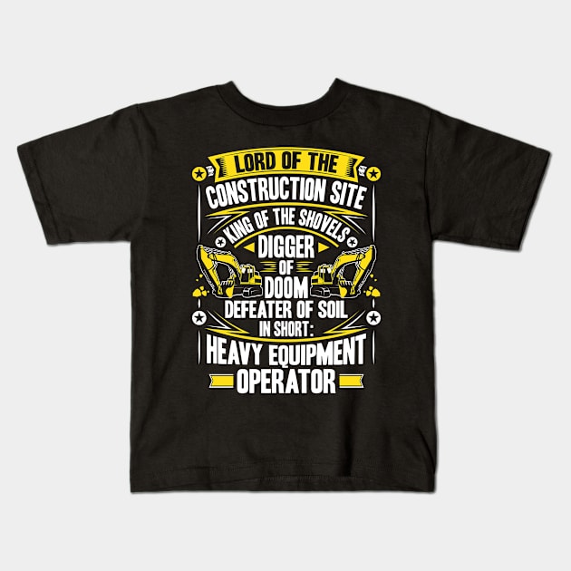 Heavy Equipment Operator Excavator Driver Digger Kids T-Shirt by Krautshirts